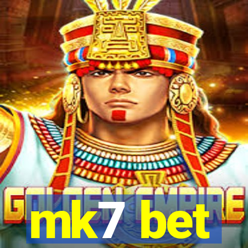 mk7 bet